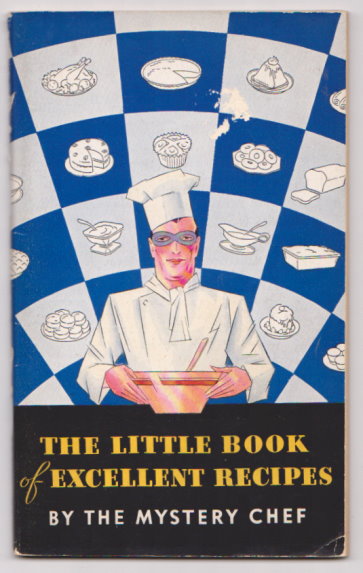 Image for Little Book of Excellent Recipes, the :  By the Mystery Chef