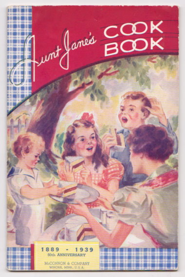 Image for Aunt Jane's Cook Book : 1889-1939, 50th Anniversary, McConnon & Company, Winona, Minnesota