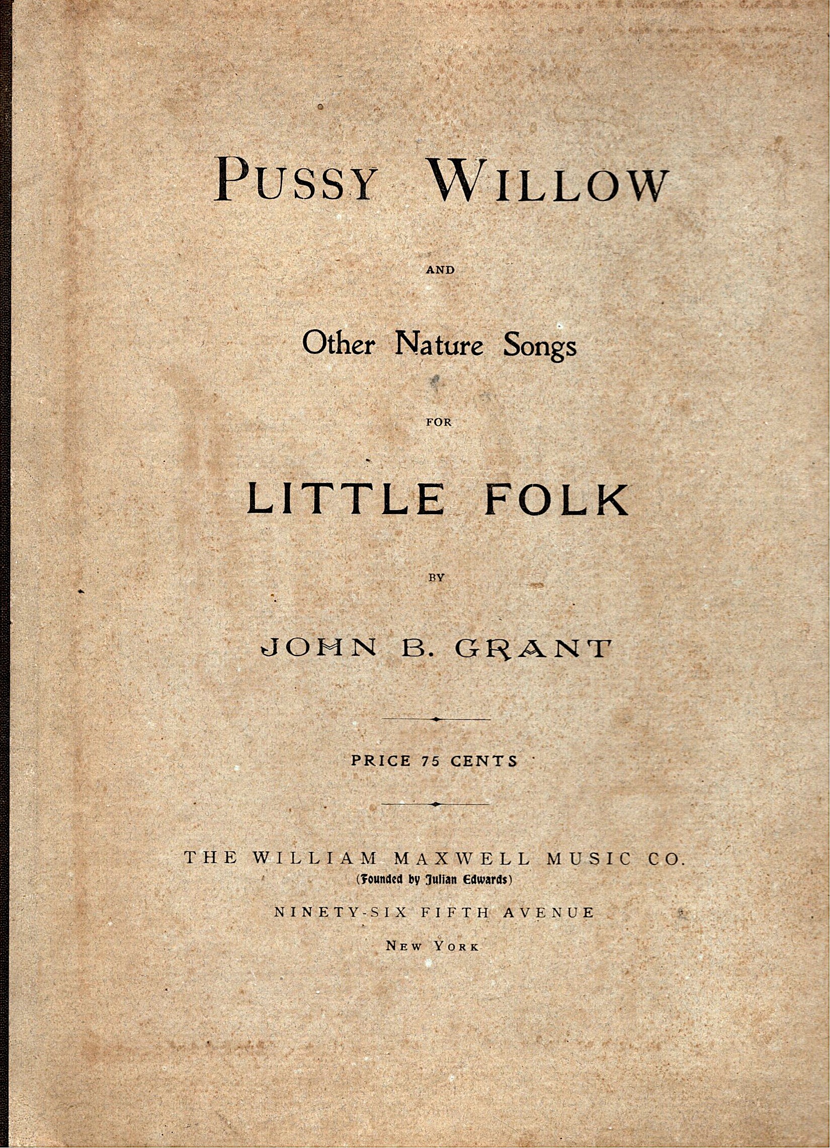 Pussy Willow : And Other Nature Songs for Little Folk