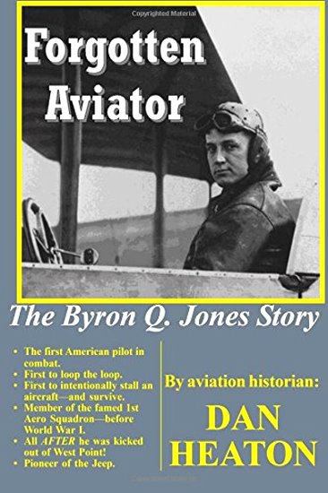 Image for Forgotten Aviator :  The Byron Q. Jones Story (Signed)