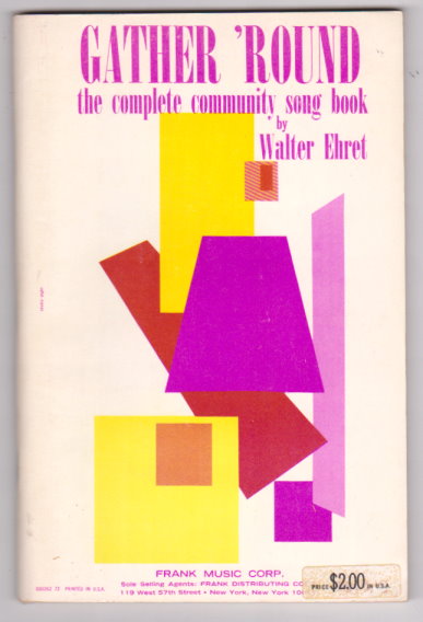 Image for Gather ' Round :  The Complete Community Song Book