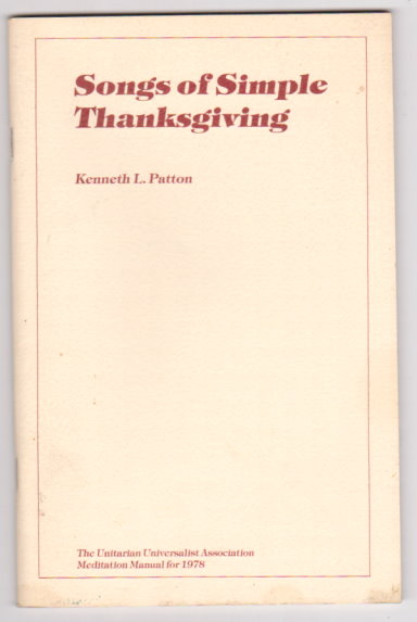 Image for Songs of Simple Thanksgiving :  The Unitarian Universalist Association Meditation Manual for 1978
