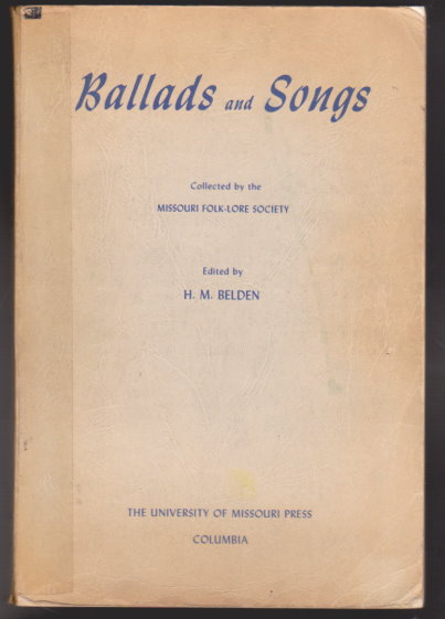 Image for Ballads and Songs :  Collected by the Missouri Folk-Lore Society