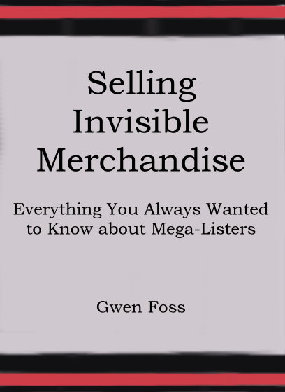 Image for Selling Invisible Merchandise :  Everything You Always Wanted to Know about Mega-Listers