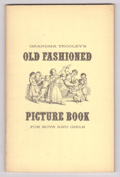 Image for Grandma Trooley's Old Fashioned Picture Book for Boys and Girls
