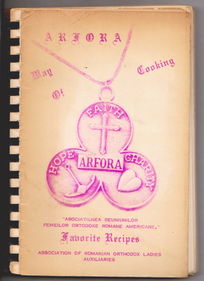 Image for Arfora Way of Cooking :  Favorite Recipes, Association of Romanian Orthodox Ladies Auxiliaries