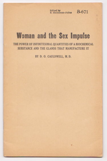 Image for Woman and the Sex Impulse : The Power of Infinitesimal Quantities of a Biochemical Substance and the Glands That Manufacture It
