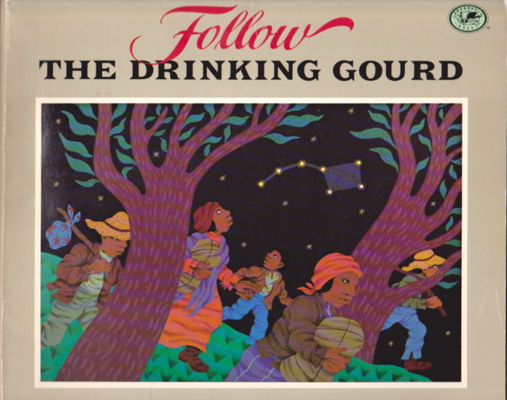 Image for Follow the Drinking Gourd : Story and Pictures