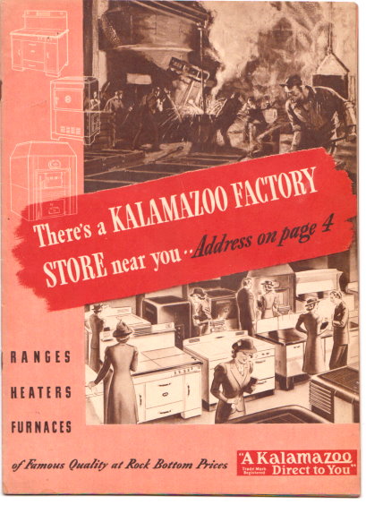 Image for There's a Kalamazoo Factory Store Near You : Rangers, Heaters, Furnaces of Famous Quality