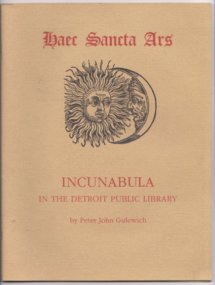 Image for Haec Sancta Ars :  Incunabula in the Detroit Public Library