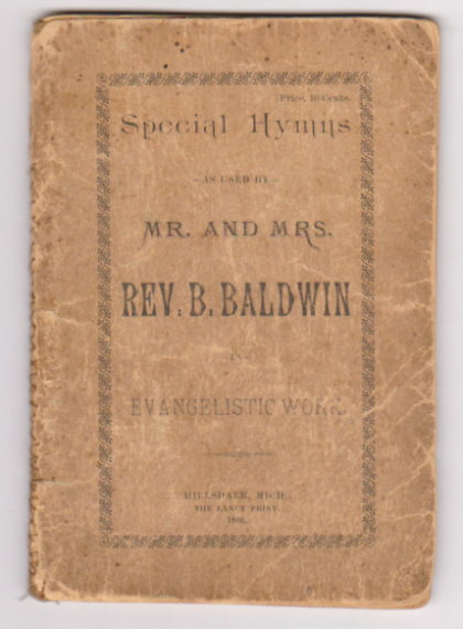 Image for Special Hymns : As Used by Mr. and Mrs. Rev. B. Baldwin in Evangelistic Work