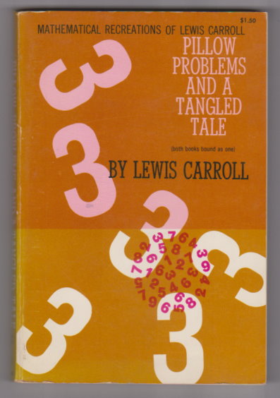 Image for Pillow Problems and a Tangled Tale : Mathematical Recreations of Lewis Carroll