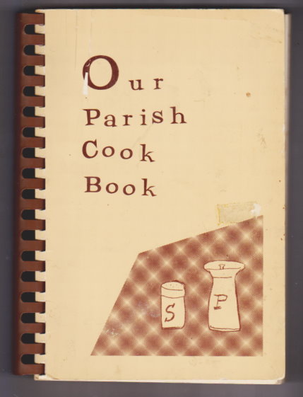 Image for Our Parish Cook Book :  Saint Joseph's Church, Elk Mound, Wisconsin