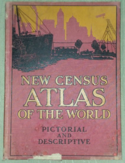 Image for New Census Atlas of the World :  Physical, Pictorial and Descriptive (1st Edition, 1912)