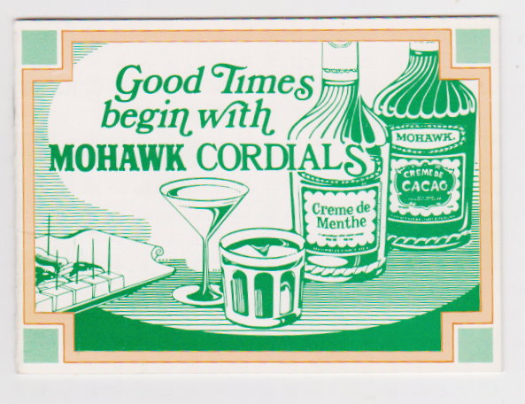 Image for Good Times Begin with Mohawk Cordials