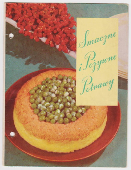 Image for Smaczne I Pozywne Potrawy :  Tasty and Nutritious Dishes (Recipes for Pet Condensed Milk)