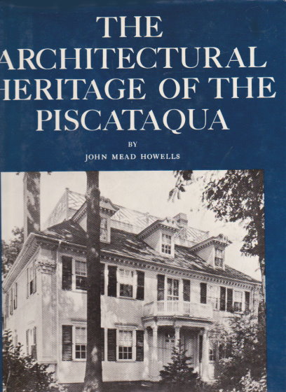Image for Architectural Heritage of the Piscataqua, the : Houses and Gardens of the Portsmouth District of Maine and New Hampshire