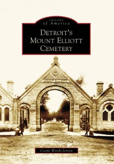 Image for Detroit's Mount Elliott Cemetery :  Images of America