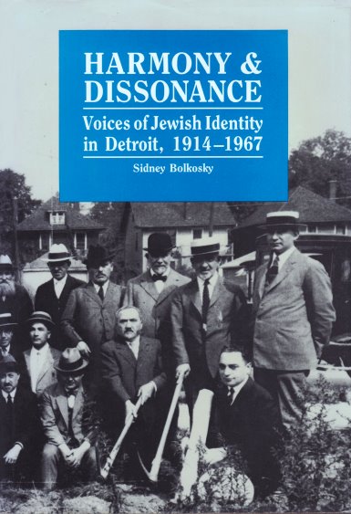 Image for Harmony and Dissonance :  Voices of Jewish Identity in Detroit, 1914-1967