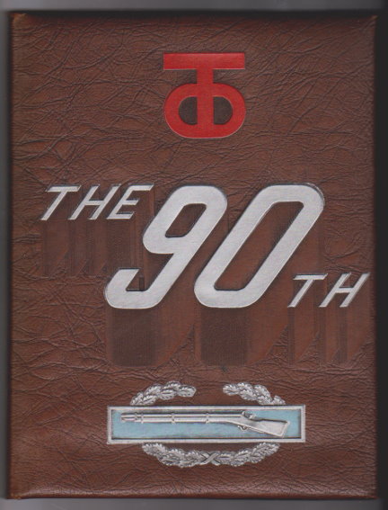 Image for History of the 90th Division in World War II, a : 6 June 1944 to 9 May 1945