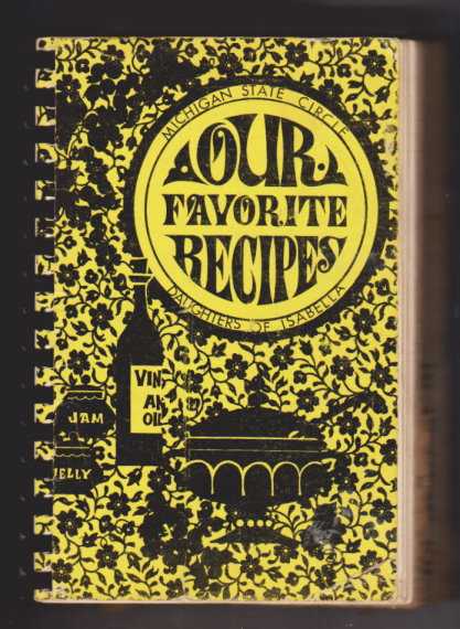Image for Our Favorite Recipes :  Michigan State Circle, Daughters of Isabella