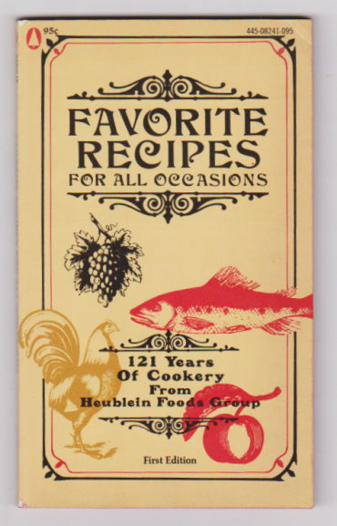 Image for Favorite Recipes for all Occasions :  121 Years of Cookery from Heublein Foods Group
