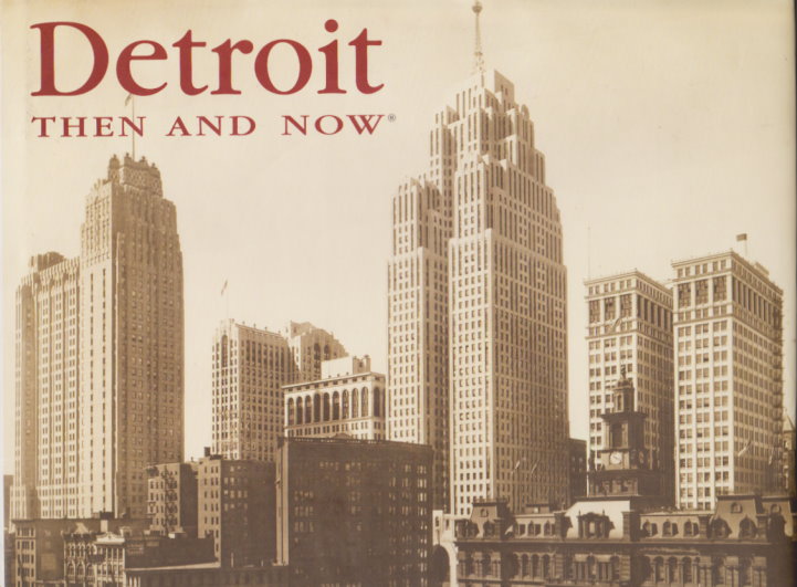 Image for Detroit :  Then and Now