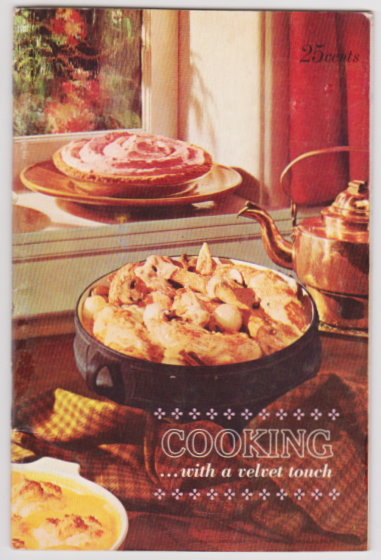 Image for Cooking with a Velvet Touch :  86 New Recipes for Velvetized Carnation Evaporated Milk