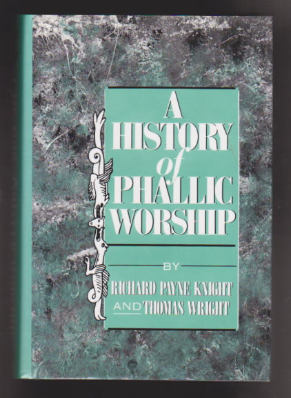 Image for History of Phallic Worship, a :  Two Volumes in One