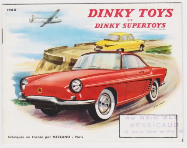 Image for Dinky Toys et Dinky Supertoys 1960 :  Fabriques en France par Meccano Paris
