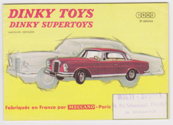 Image for Dinky Toys, Dinky Supertoys 1963 :  Fabriques en France par Meccano Paris