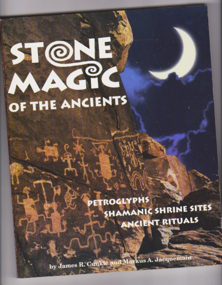 Image for Stone Magic of the Ancients : Petroglyphs, Shamanic Shrine Sites and Ancient Rituals