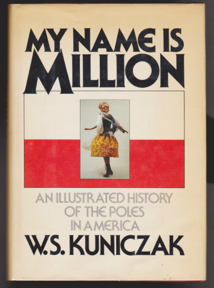 Image for My Name is Million :  An Illustrated History of the Poles in America
