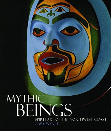 Image for Mythic Beings :  Spirit Art of the Northwest Coast