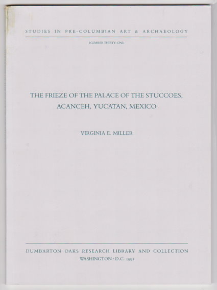 Image for Frieze of the Palace of the Stuccoes, the :  Acanceh, Yucatan, Mexico