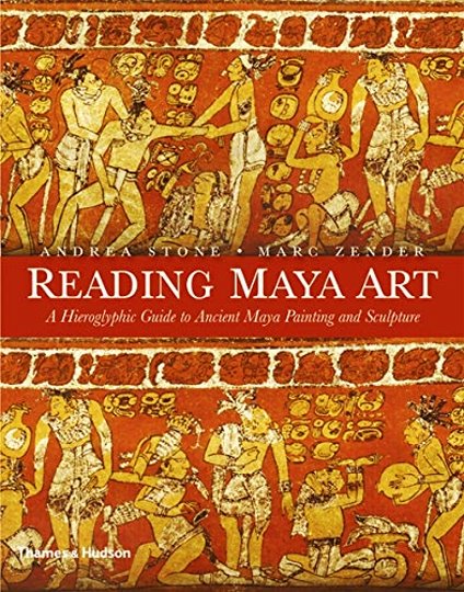 Image for Reading Maya Art :  A Hieroglyphic Guide to Ancient Maya Painting and Sculpture