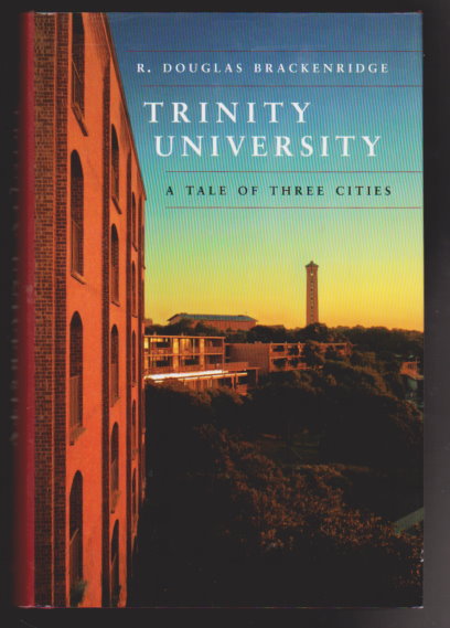 Image for Trinity University :  A Tale of Three Cities