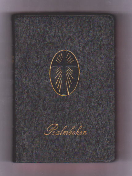 Image for Svenska Psalmboken av Konungen Gillad och Stadfast ar 1819 :  Swedish Psalm Book (Hymnal) Authorized by the King 1819