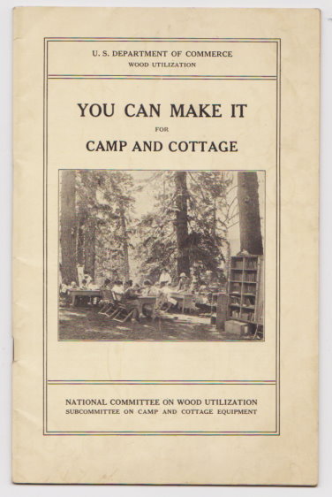 Image for You Can Make it for Camp and Cottage :  Practical Uses for Secondhand Wooden Containers and Odd Pieces of Lumber
