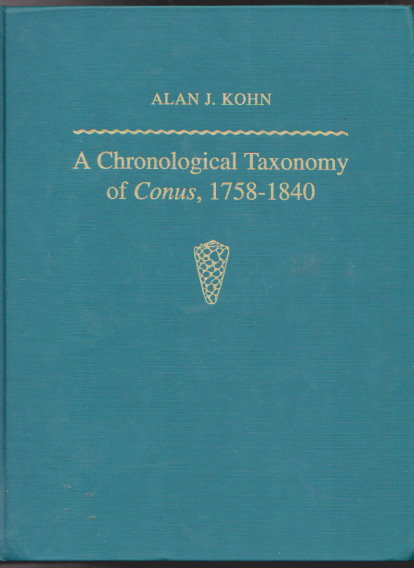 Image for Chronological Taxonomy of Conus, 1758-1840 :   (Cone Shells)