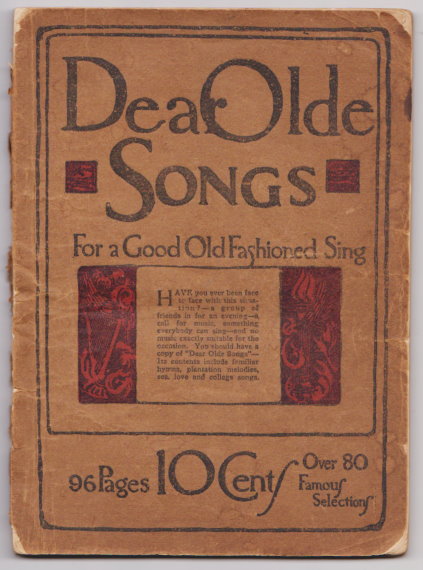 Image for Dear Olde Songs : For a Good Old Fashioned Sing, over 80 Famous Selections