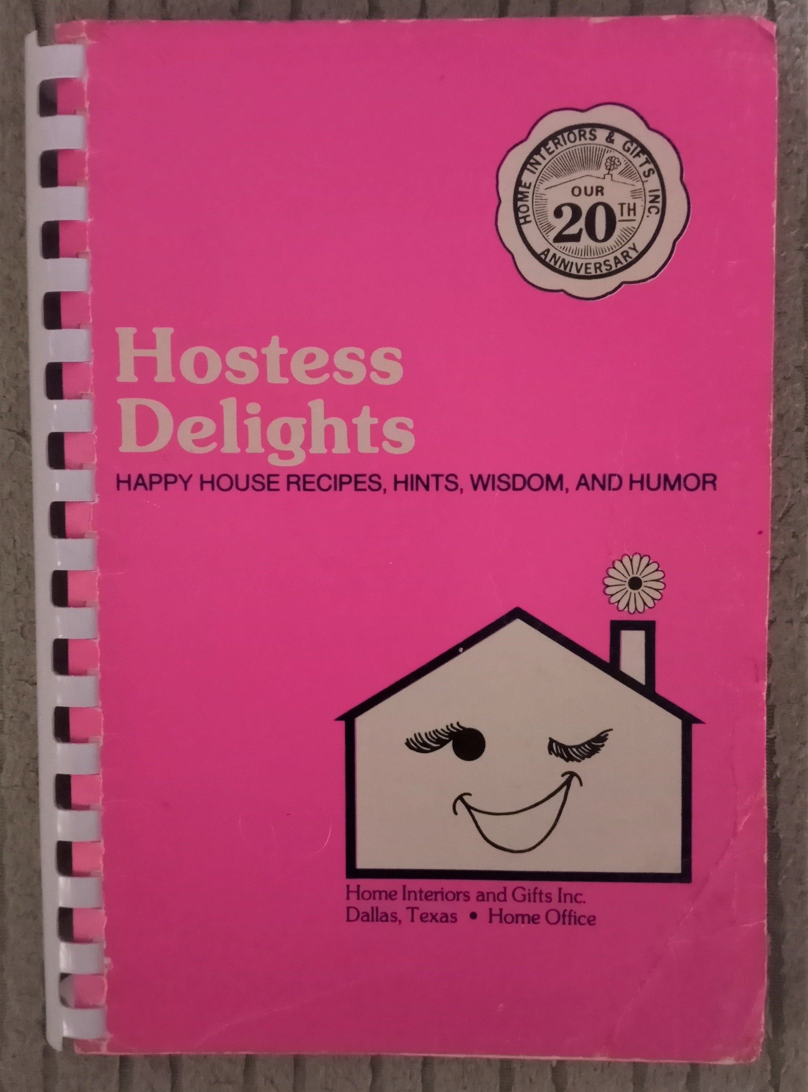 Image for Hostess Delights, Happy House :  Recipes, Hints, Wisdom and Humor, 20th Anniversary
