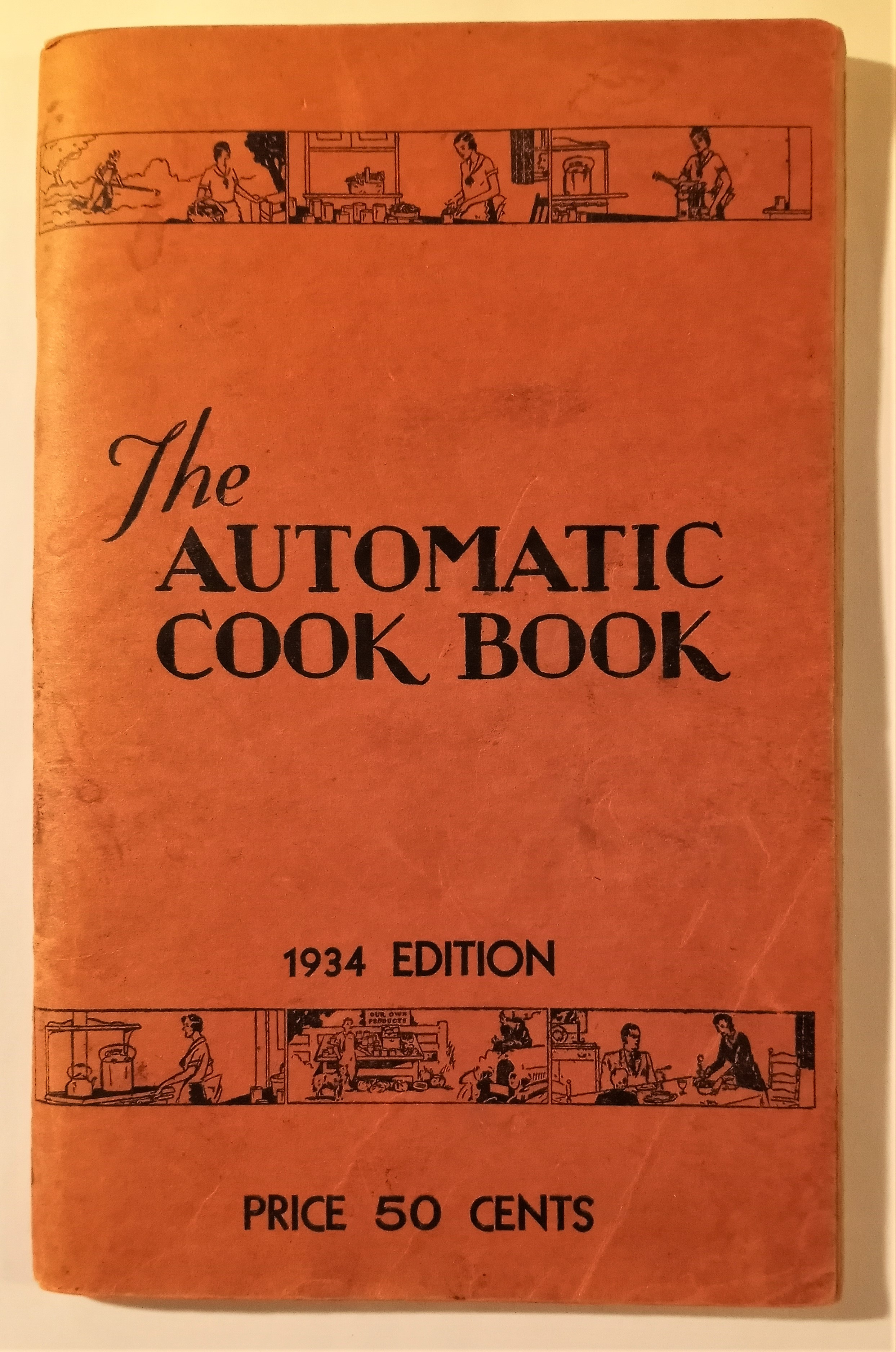 Image for Automatic Cook Book, the :  A Complete Description of Modern Canning Methods Used by Successful Commercial Canners