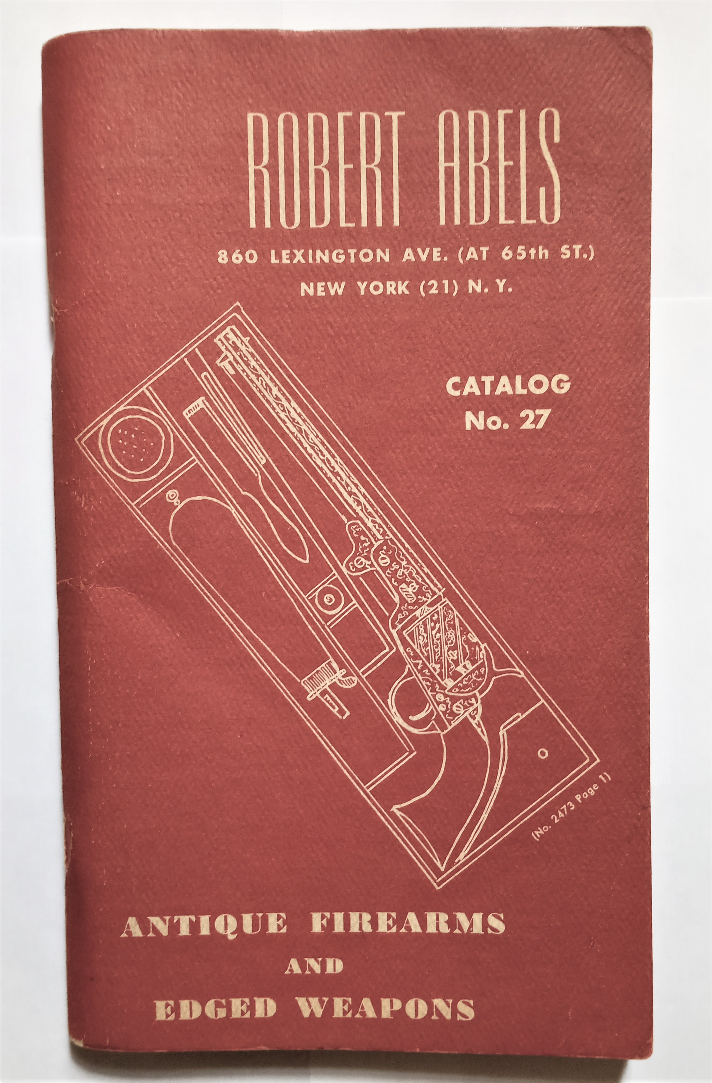 Image for Robert Abels Catalog Number 27 : Antique Firearms and Edged Weapons