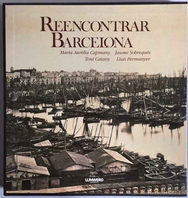 Image for Reencontrar Barcelona :  Rediscovering Barcelona