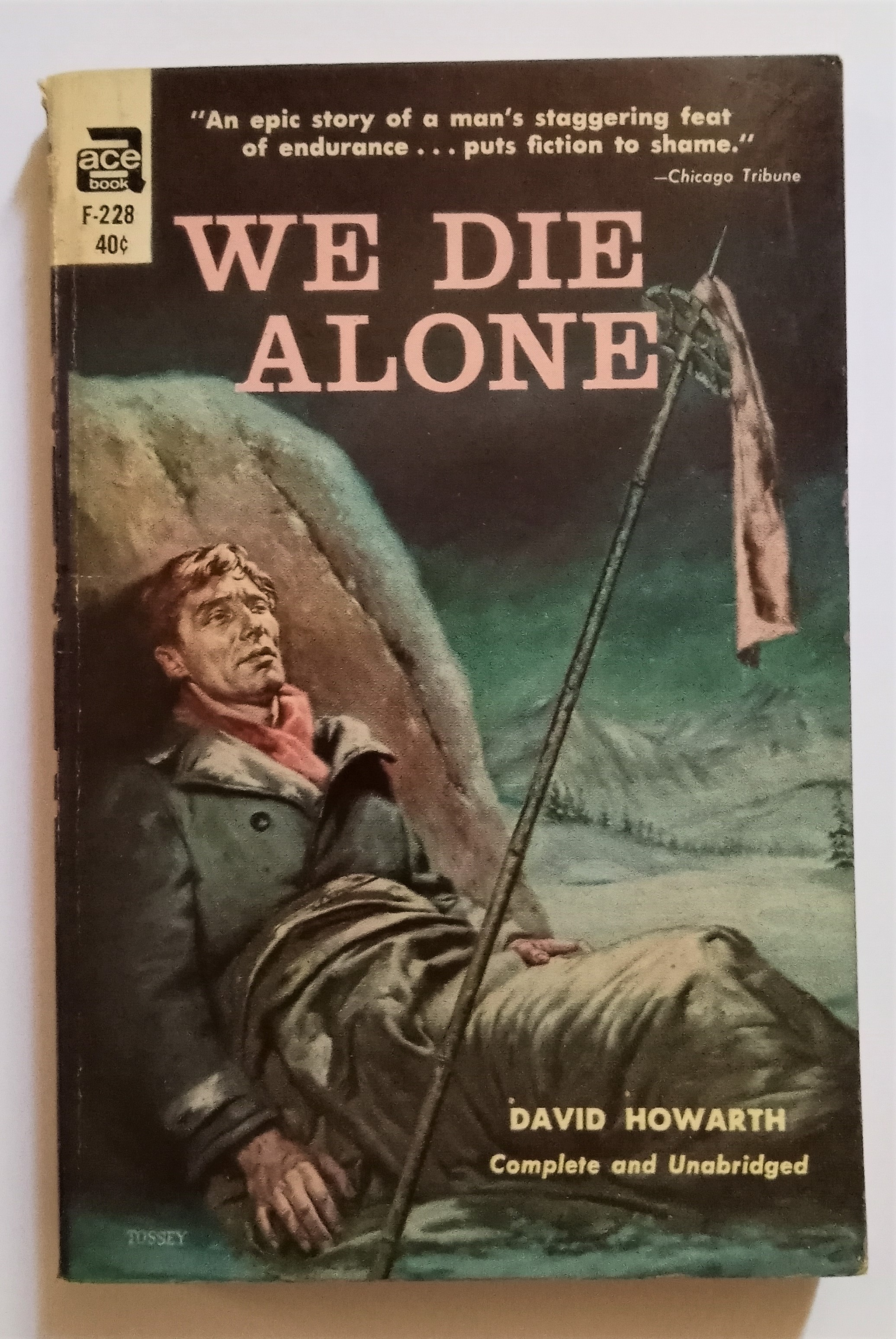 Image for We Die Alone :   (Complete and Unabridged) a World War II Epic of Escape and Endurance
