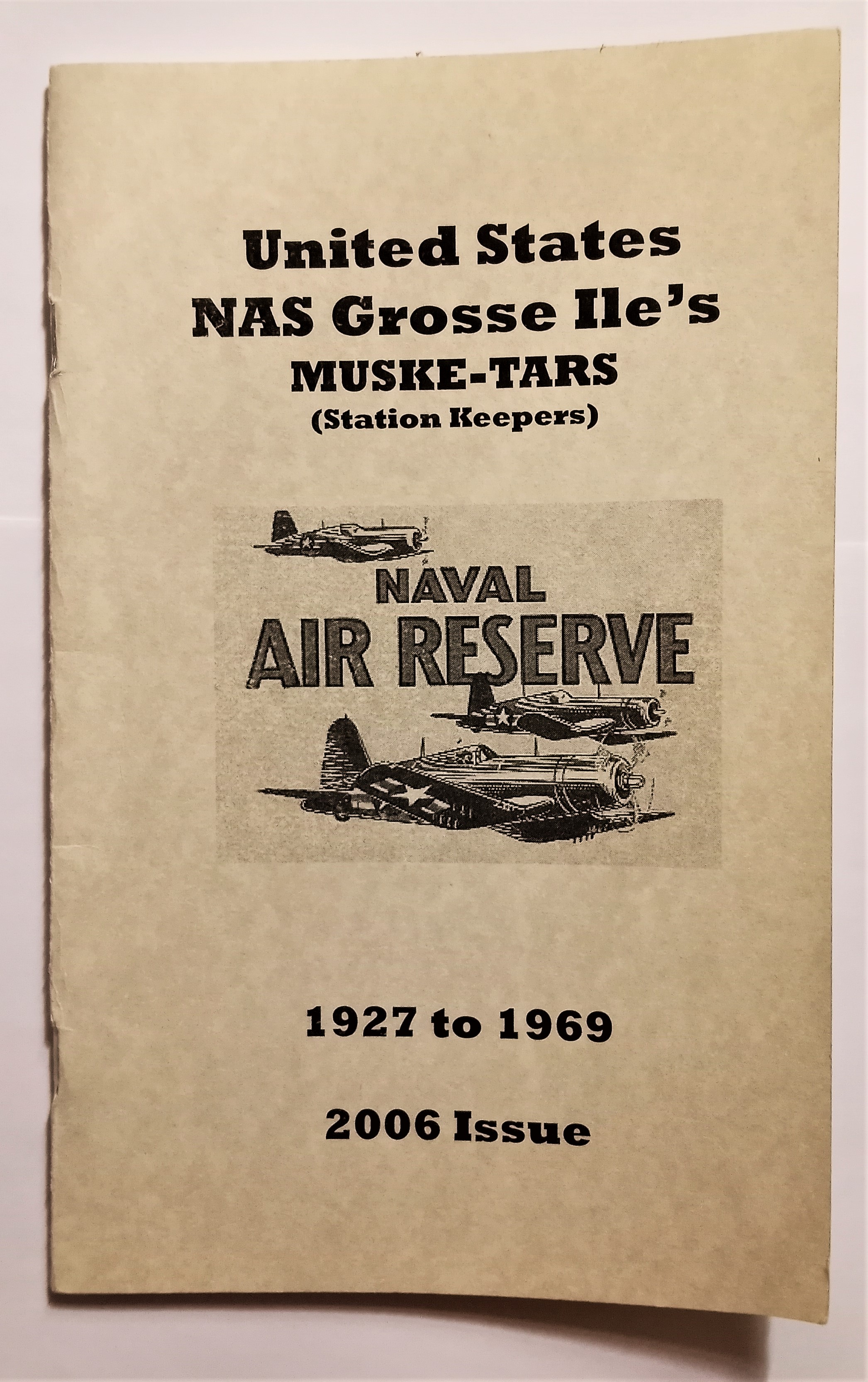 Image for Unites States Naval Air Station Grosse Ile's Muske-Tars :  Naval Air Reserve Station Keepers, 1927 to 1969