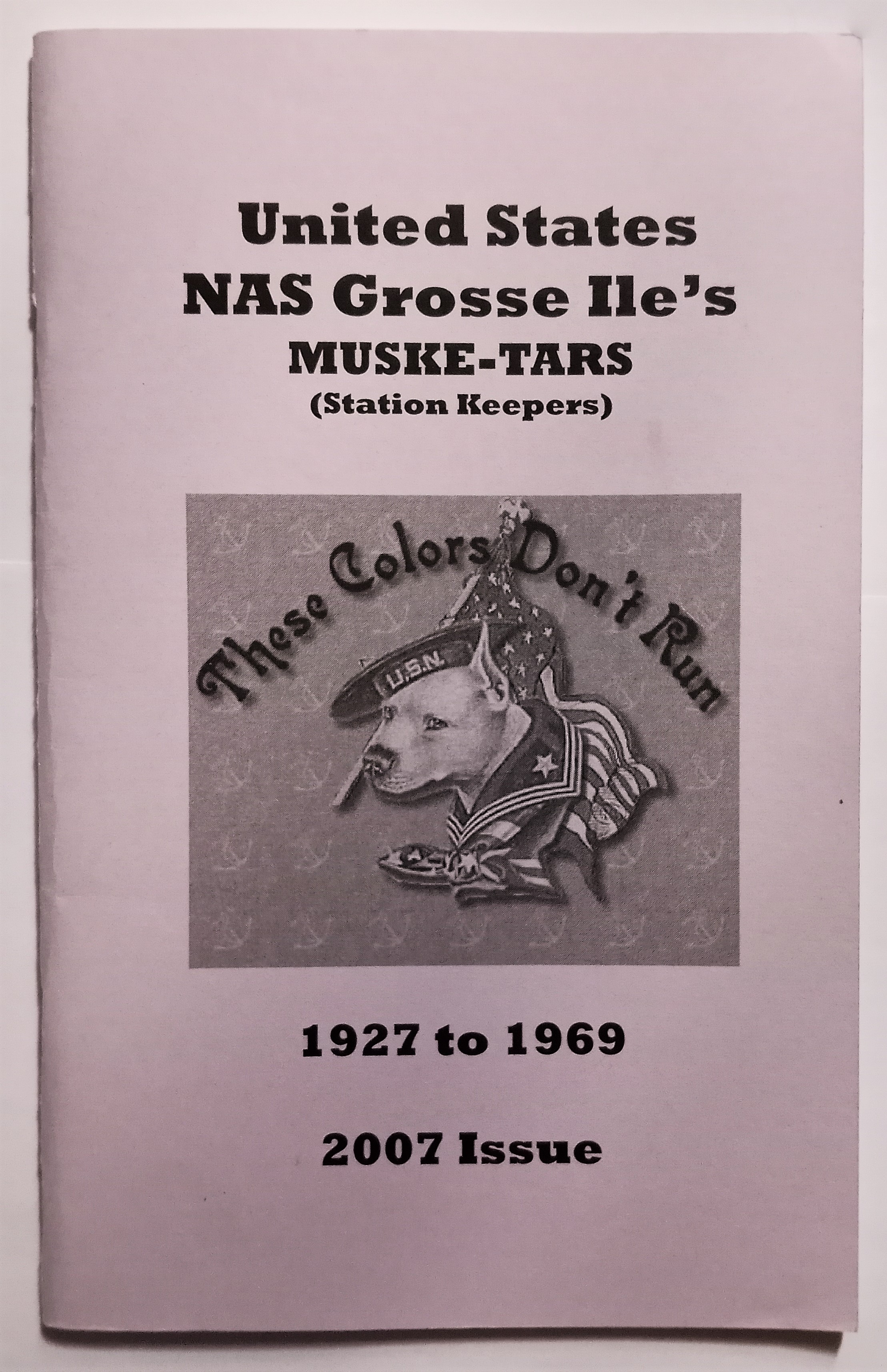 Unites States Naval Air Station Grosse Ile's Muske-Tars : Naval Air Reserve Station Keepers, 1927 to 1969