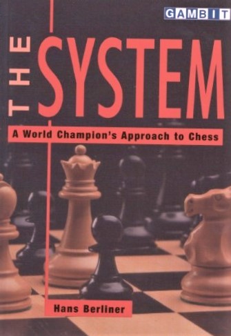 Image for System, the : A World Champion's Approach to Chess
