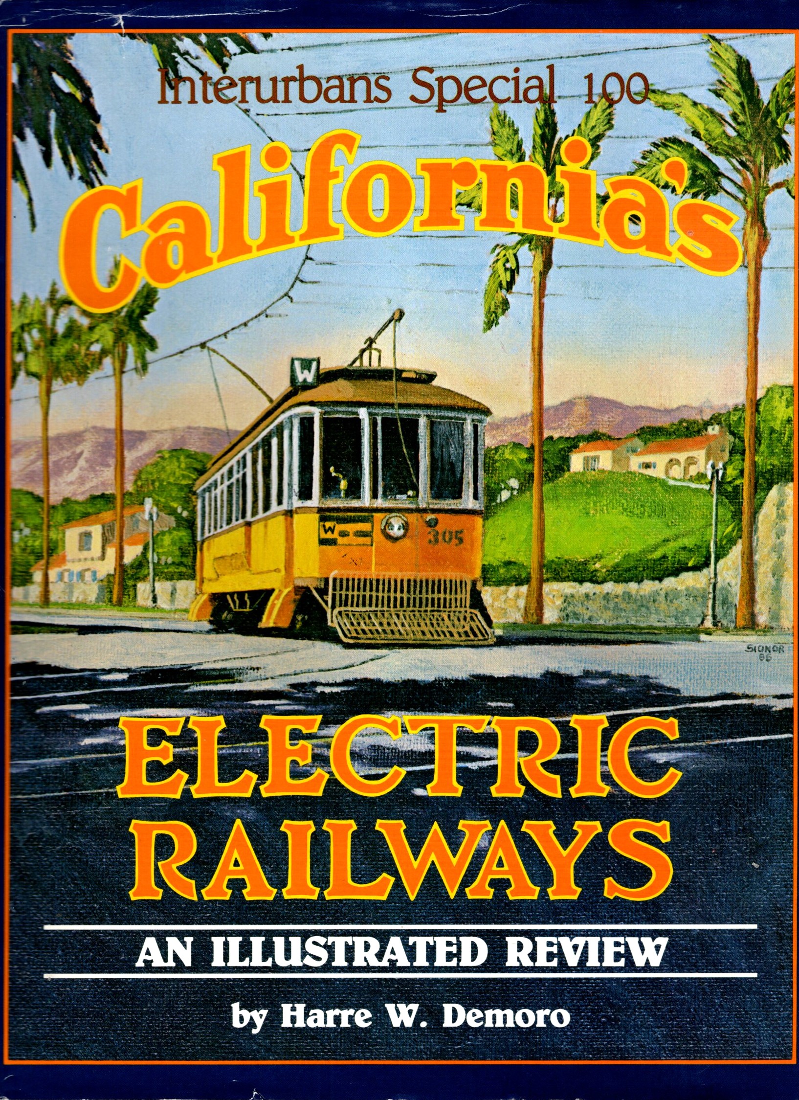 California's Electric Railways : (Railroad History) an Illustrated Review